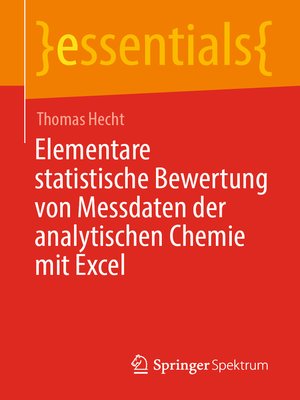 cover image of Elementare statistische Bewertung von Messdaten der analytischen Chemie mit Excel